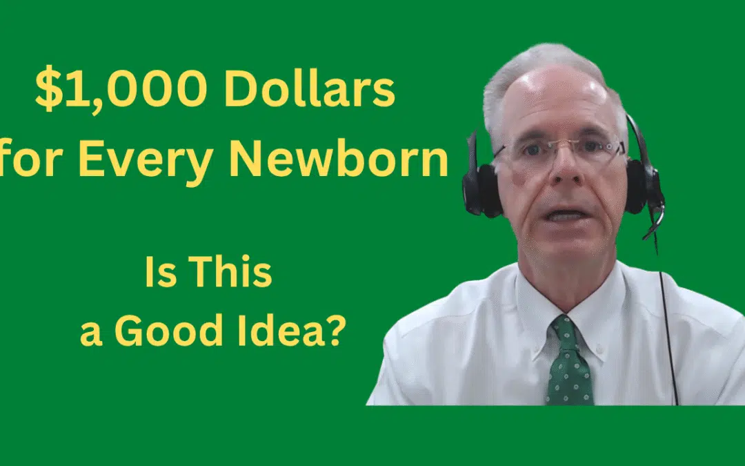 $1,000 – One Thousand Dollars for Every Newborn