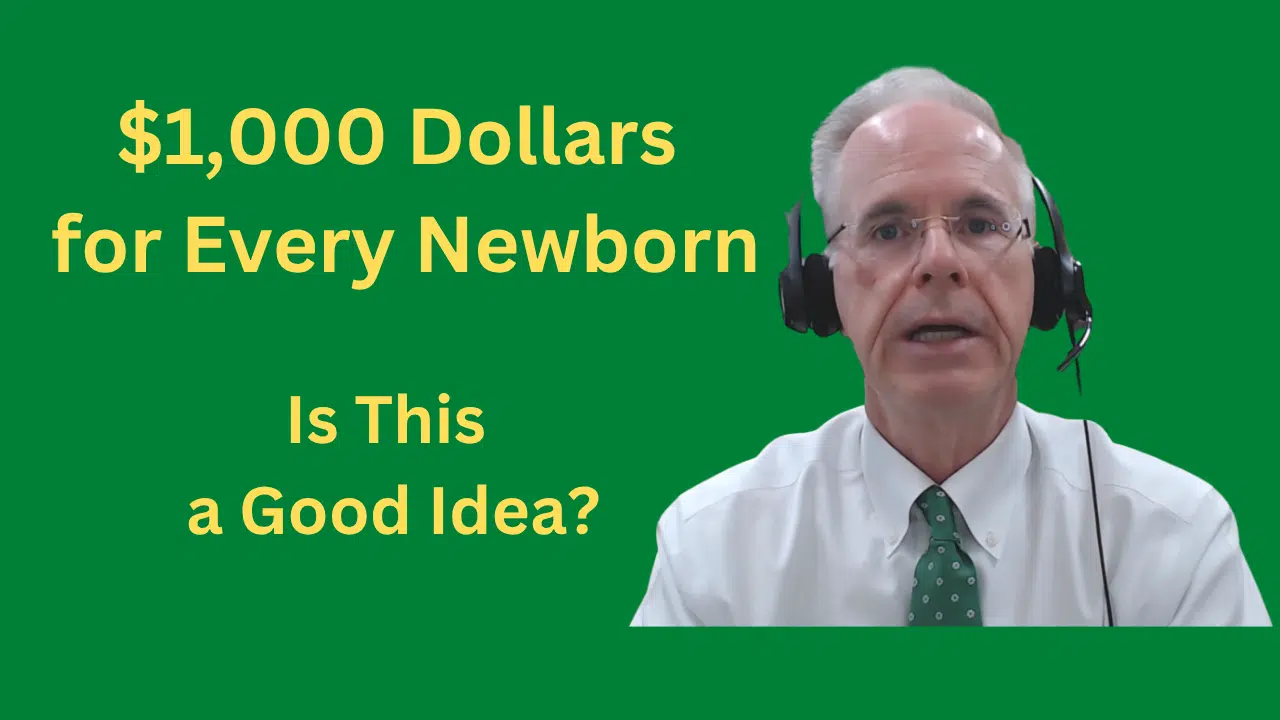 One Thousand Dollars for every newborn