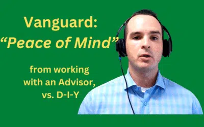 Peace of Mind – working with an advisor: Vanguard