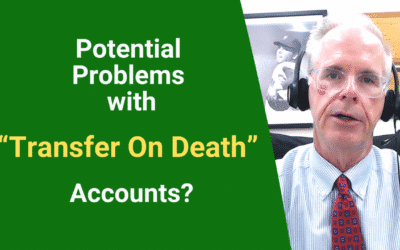 Potential Problems with Transfer on Death Accounts