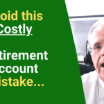 Avoid This Costly Retirement Account Mistake