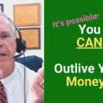You Can Outlive Your Money