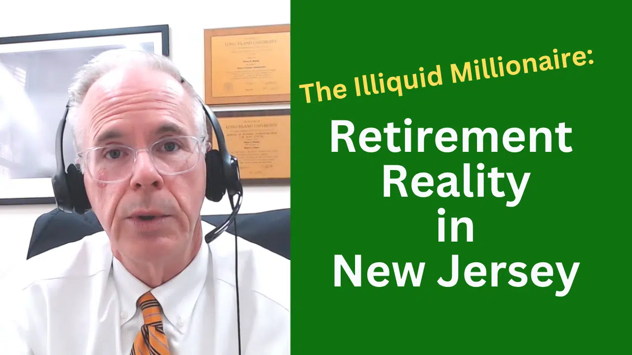 The Illiquid Millionaire The Illiquid Millionaire retirement Reality in New Jersey