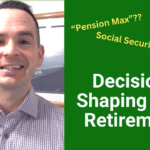 How Pension and Social Security Decisions Shape Retirement