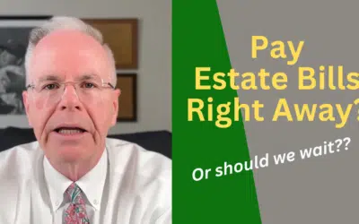 Should Executors Pay Estate Bills Right Away – or Wait?