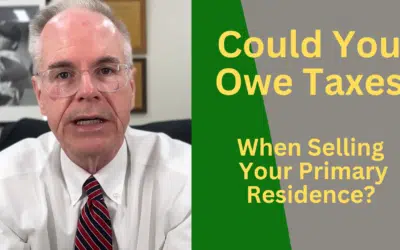 Could You Owe Taxes When Selling Your Primary Residence?