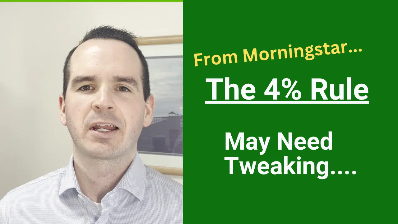 Morningstar Update The 4% Rule May Need Tweaking?