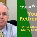 3 Ways Retirement Could Affect Your Ability to Borrow Money