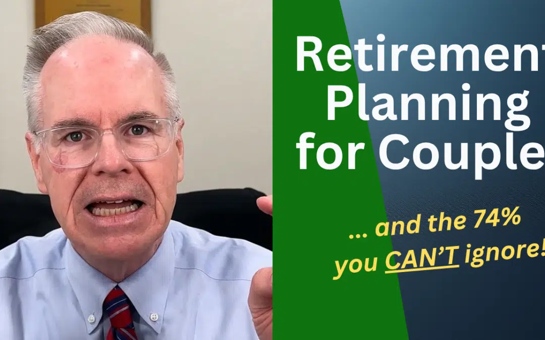 Retirement Planning For Couples: The 74% You Can’t Ignore