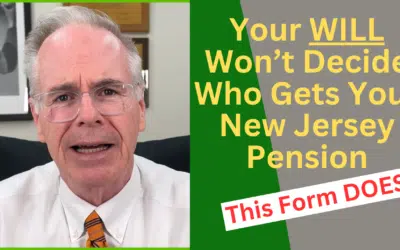 Your Beneficiary Form Decides Who Gets Your NJ Pension