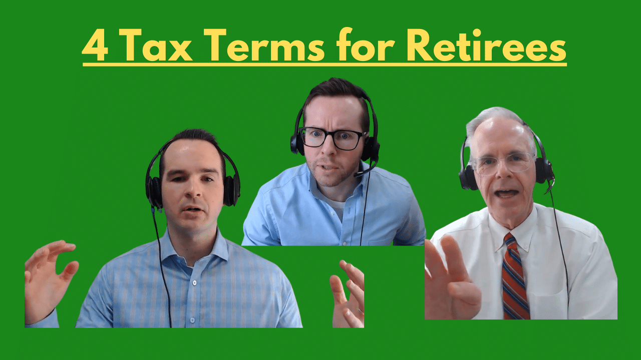 4 Tax Terms for Retirees 4 Tax Terms for Retirees