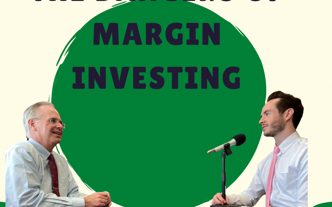 The Dangers of Margin Investing