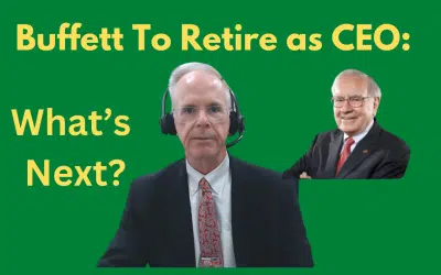 Buffett To Retire as CEO: What’s Next?