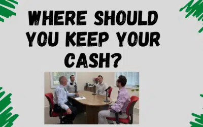 Where Should You Keep Your Cash?