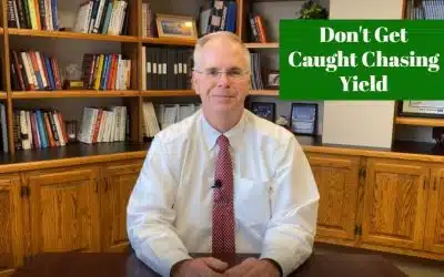 Don’t Get Caught Chasing Yield