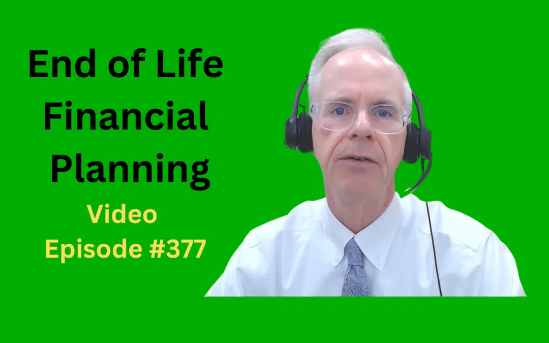 5 End Of Life Financial Planning Pointers