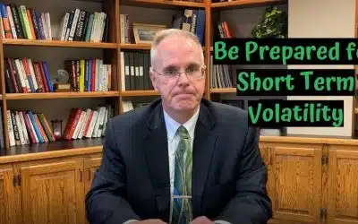Be Prepared for Short Term Volatility