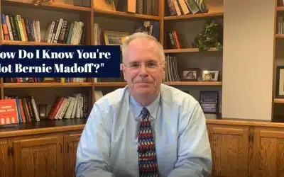 “How Do I Know You’re Not Bernie Madoff?”