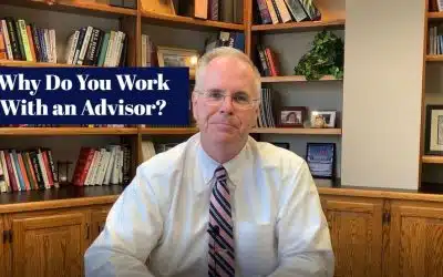 Why Do You Work With an Advisor?