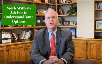 Work With an Advisor to Understand Your Options