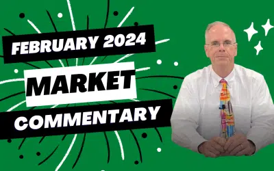 February 2024 Market Commentary – Podcast Episode 472