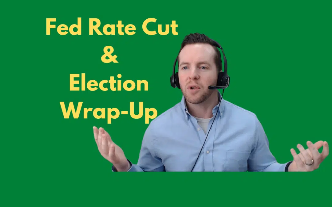 Fed Rate Cut & Election Wrap-Up