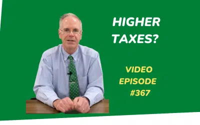 Higher Taxes Headed Your Way?