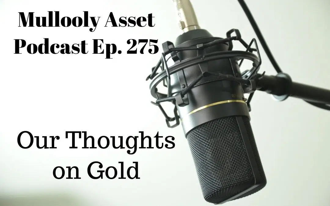 Our Thoughts on Gold