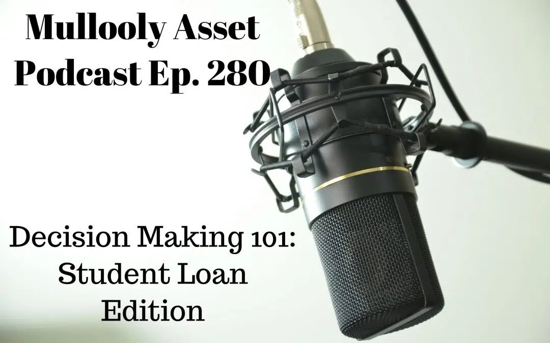 Decision Making 101: Student Loan Edition