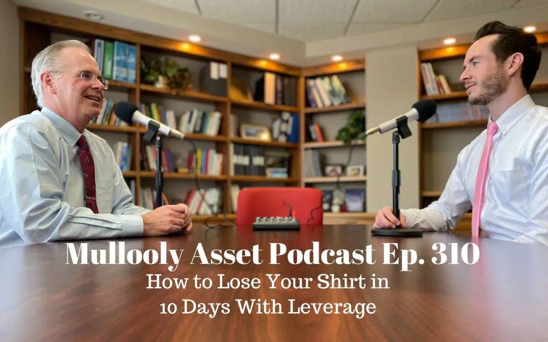 How to Lose Your Shirt in 10 Days With Leverage