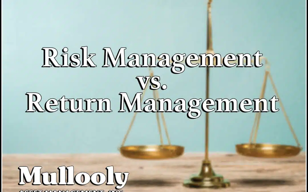 Risk Management vs. Return Management