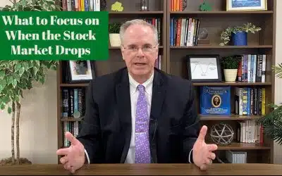 What to Focus on When the Stock Market Drops