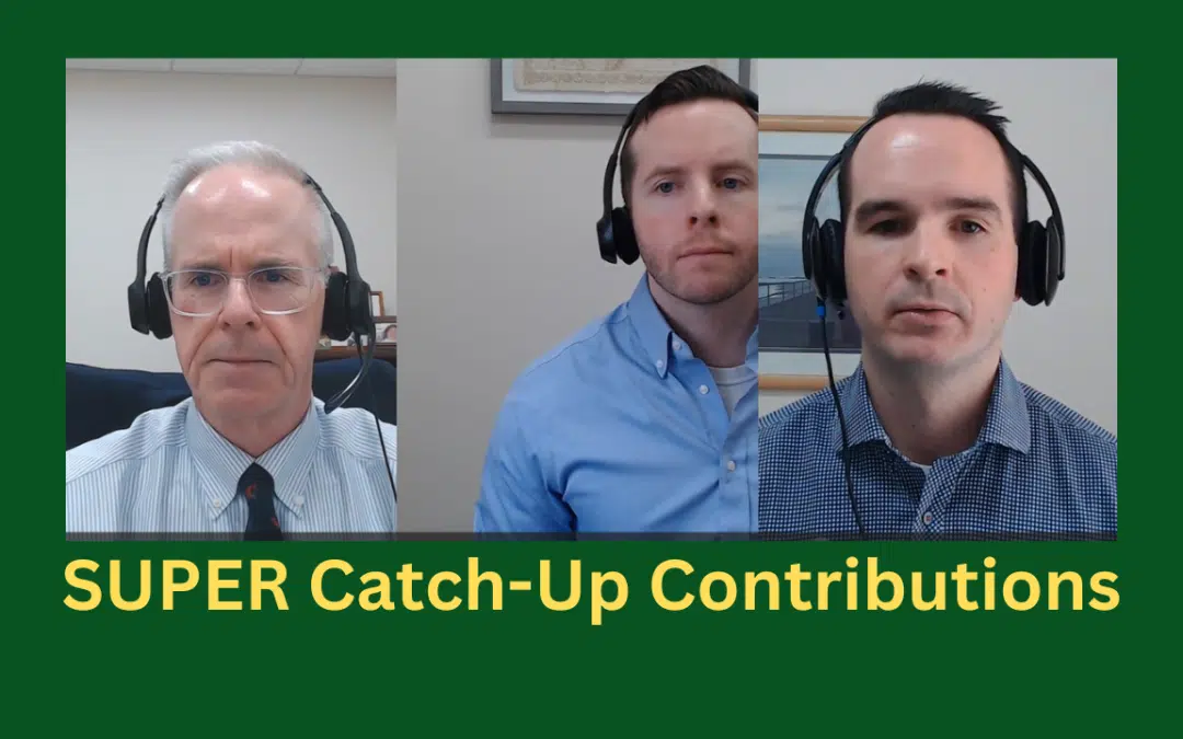 Super Catch Up Contributions