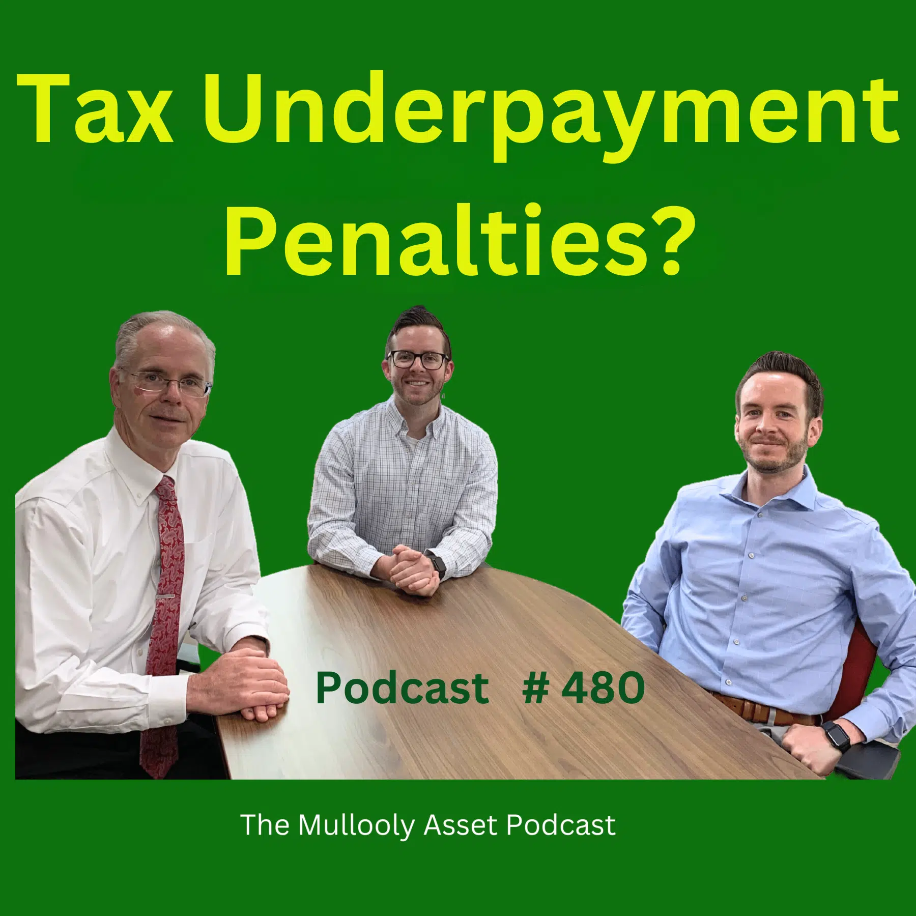 Underpayment Penalties - Podcast 480