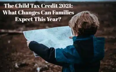 The Child Tax Credit 2021: What Changes Can Families Expect This Year?