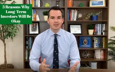 3 Reasons Why Long-Term Investors Will Be Okay