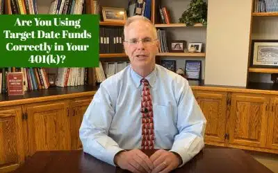 Are You Using Target Date Funds Correctly in Your 401(k)?