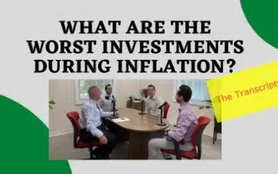 The Worst Investments During Inflation?  Transcript Pod 434